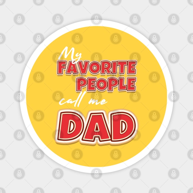 My favorite people call me dad Magnet by MasliankaStepan